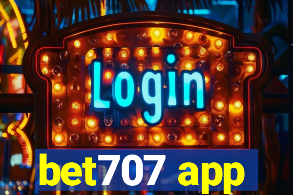 bet707 app